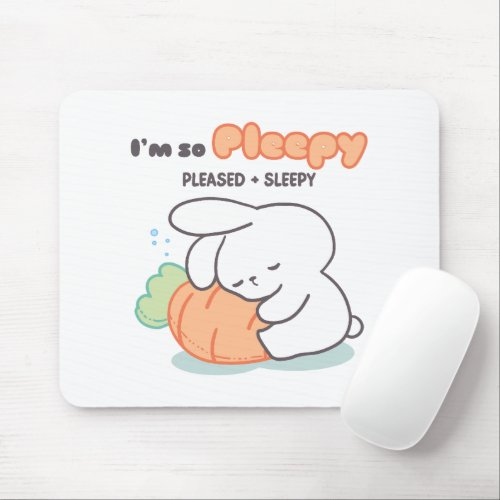 Im so Pleepy Bunny Hugging Carrot Pillow Mouse Pad