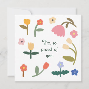 Im so proud of you Flower card