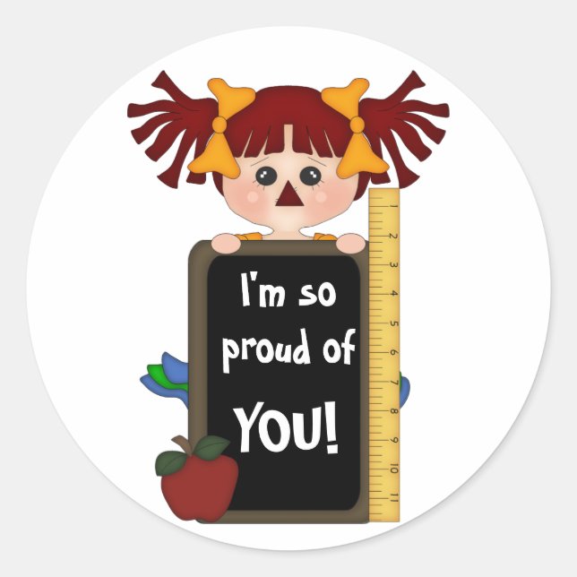I'm so proud of YOU!-Rag Doll Classic Round Sticker (Front)