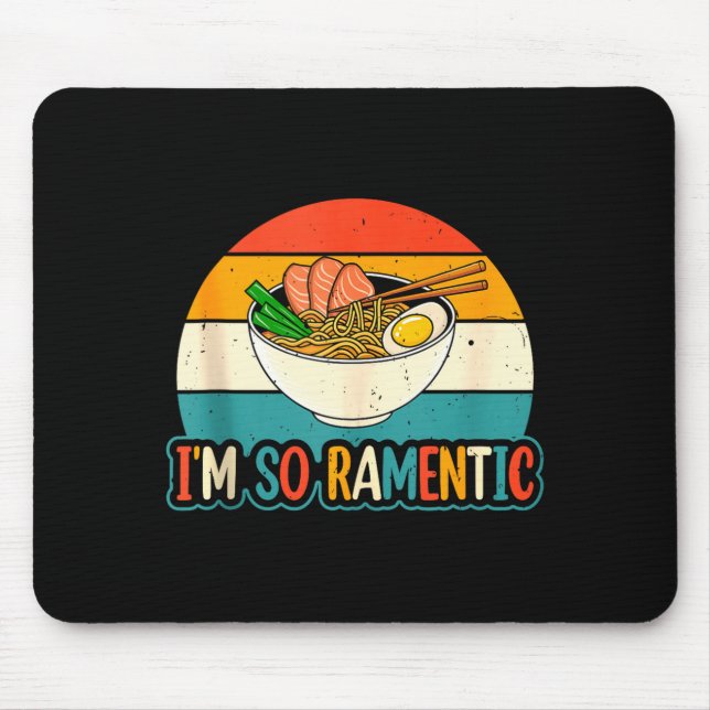 I'm So Ramentic - Matching Couple Ramen Noodles Lo Mouse Pad (Front)
