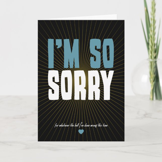 I'm So Sorry Card (Front)
