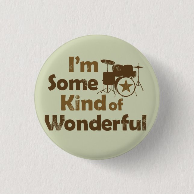 I'm Some Kind of Wonderful Flair Pinback Button (Front)