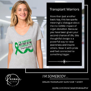 I'm Somebody Organ Donor Survivor T-Shirt