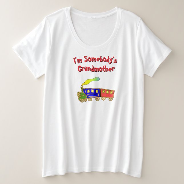 I'm Somebody's Grandmother  Plus Size T-Shirt (Design Front)