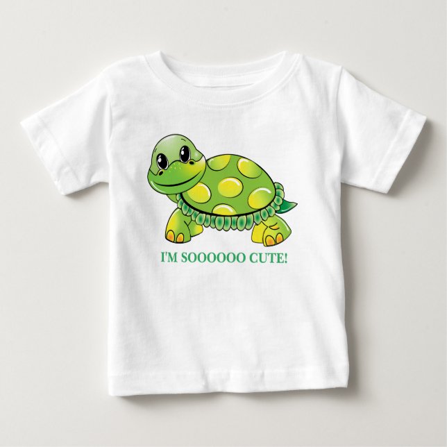 "I'M SOOOOO CUTE!"  Baby Turtle Baby T-Shirt (Front)