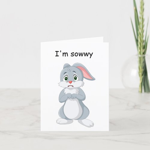Im Sorry Bunny Card