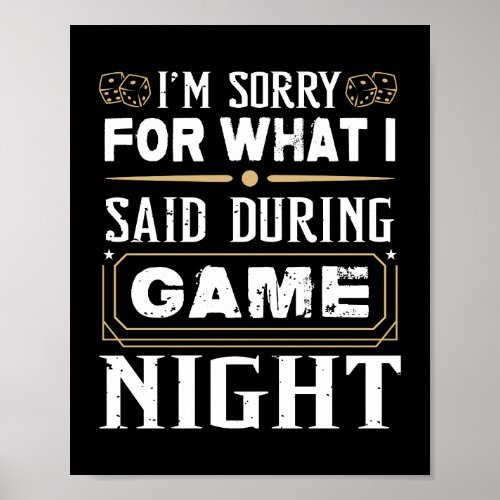 Im Sorry For What I Said During Game Night Poster
