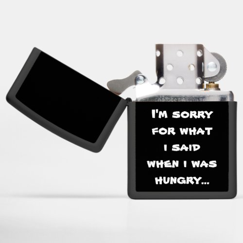 Im sorry for what i said when i was hungry meme zippo lighter
