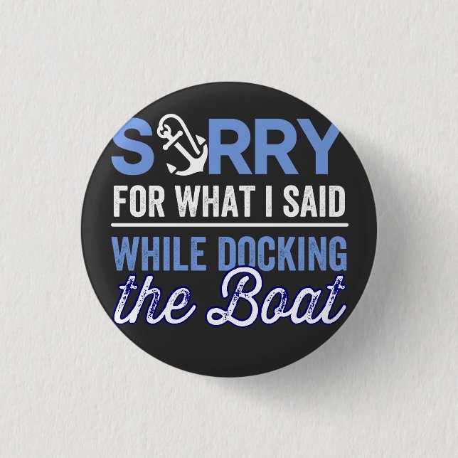 im sorry for what i said while i was docking button (Front)
