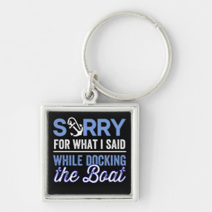 im sorry for what i said while i was docking keychain