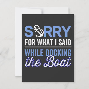 im sorry for what i said while i was docking thank you card