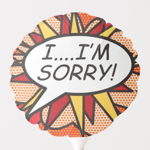 IM SORRY Fun Retro Comic Book Balloon