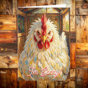 I'm Sorry Funny Chicken Making Up Card