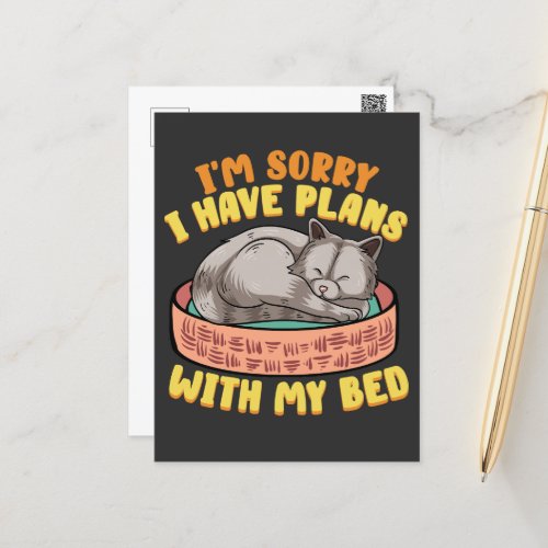 Im Sorry I have Plans with my Bed Postcard