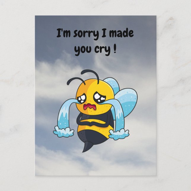 I'm sorry I made you cry! postcard (Front)
