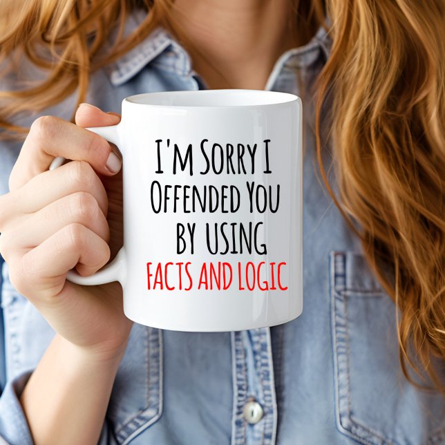 I'm sorry I offended you using facts & logic Funny Giant Coffee Mug (Creator Uploaded)