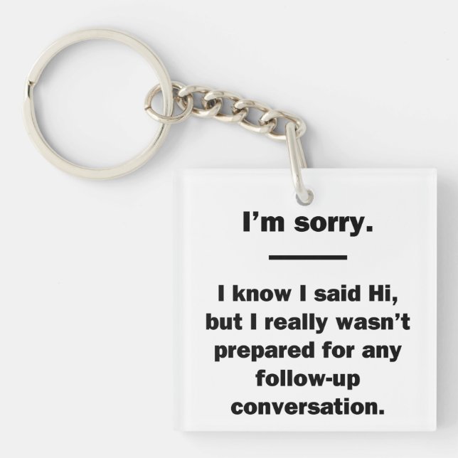 I'm Sorry. Keychain (Front)