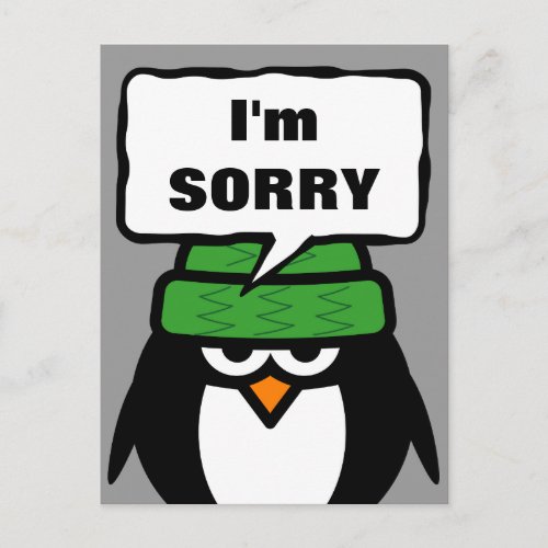 Im sorry message postcard  funny penguin cartoon