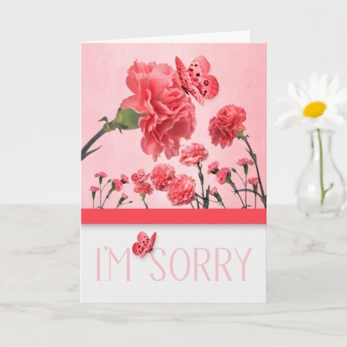 Im Sorry Pink Carnations with Butterflies Card