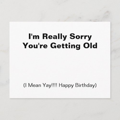 I'm Sorry You're Getting Old Funny Sarcastic