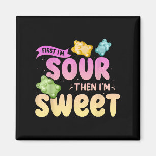 Im Sour Then Im Sweet Funny Candy Patch Sweet Kids Magnet