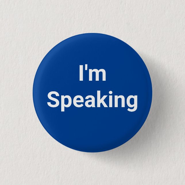 I'm Speaking Button (Front)