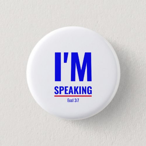 IM SPEAKING  Eccl 37  Kamala Harris Quote Button