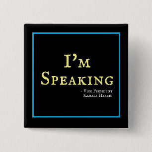 I'm SPEAKING Kamala Harris 2024 Button