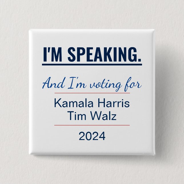 I'm Speaking Kamala Harris 2024 Election Button (Front)