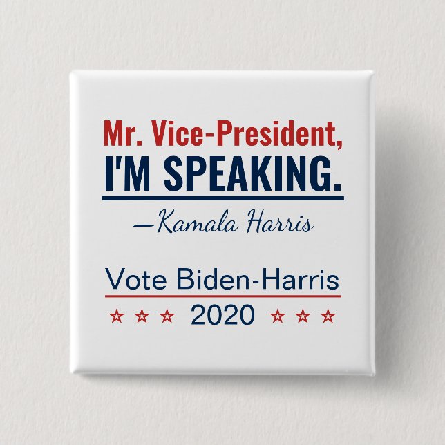 I'm Speaking Kamala Harris Vice-President 2020 Button (Front)