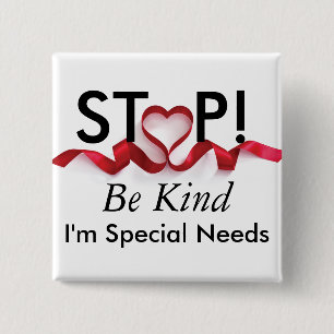 I'm Special Needs  Button