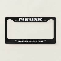 I'm Speeding Because I Have to Poop, Funny