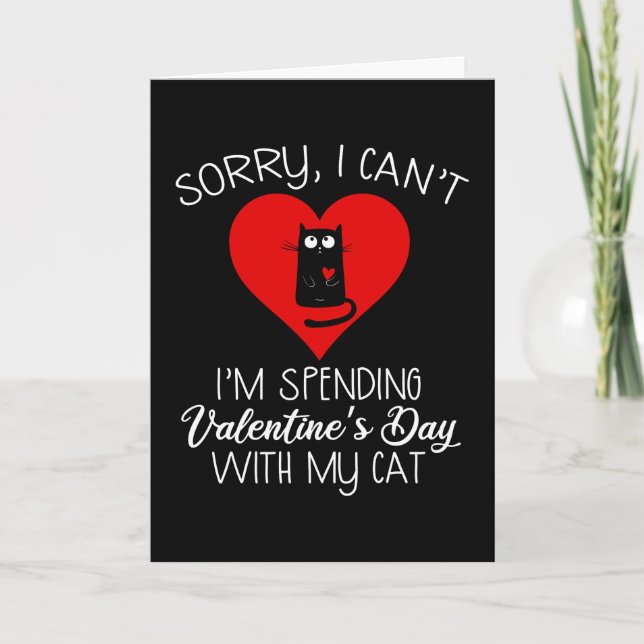 I'm Spending Valentine's Day With My Cat Card (Front)