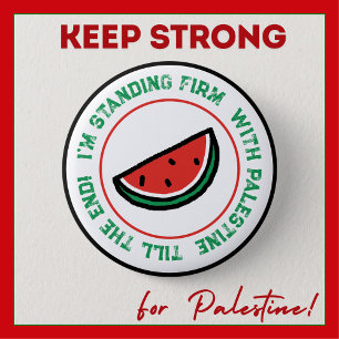 I'M STANDING FIRM WITH PALESTINE TILL THE END!! BUTTON