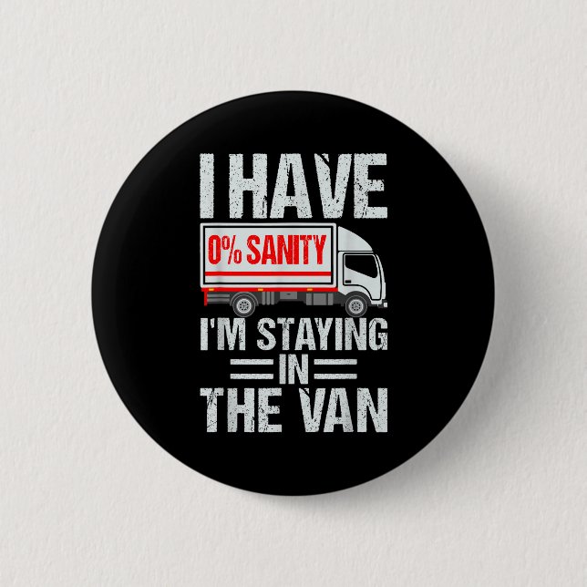 I'm Staying In Tha Van Funny Phasmophobia Gamer Me Button (Front)