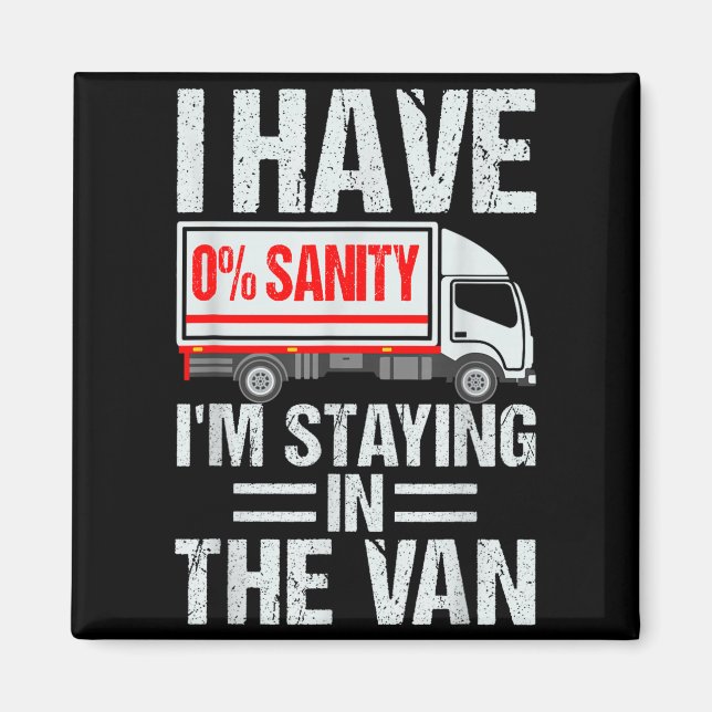 I'm Staying In Tha Van Funny Phasmophobia Gamer Me Magnet (Front)