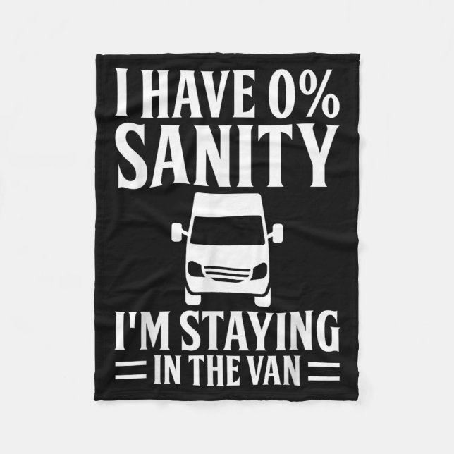 I'm Staying In Tha Van Phasmophobia Funny Drivers  Fleece Blanket (Front)