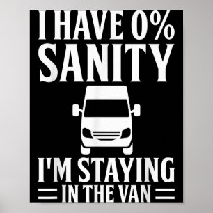 I'm Staying In Tha Van Phasmophobia Funny Drivers  Poster