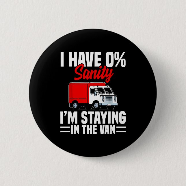 I'm Staying In Tha Van Phasmophobia Funny Gamer Me Button (Front)