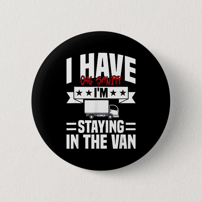 I'm Staying In Tha Van Phasmophobia Funny Gamer Me Button (Front)