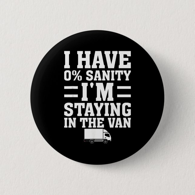I'm Staying In Tha Van Phasmophobia Funny Gamer Me Button (Front)