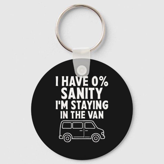 I'm Staying In Tha Van Phasmophobia Funny Gamer Me Keychain (Front)