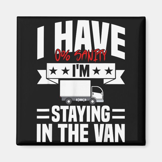 I'm Staying In Tha Van Phasmophobia Funny Gamer Me Magnet (Front)