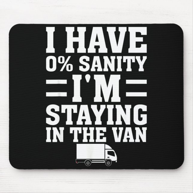 I'm Staying In Tha Van Phasmophobia Funny Gamer Me Mouse Pad (Front)