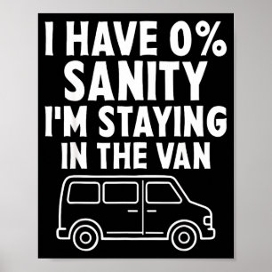 I'm Staying In Tha Van Phasmophobia Funny Gamer Me Poster