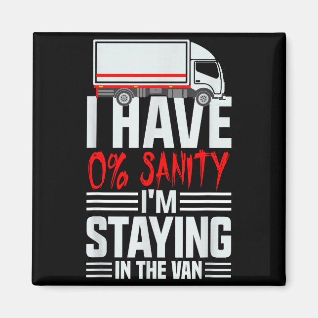 I'm Staying In Tha Van Phasmophobia Funny Gamer Wo Magnet (Front)