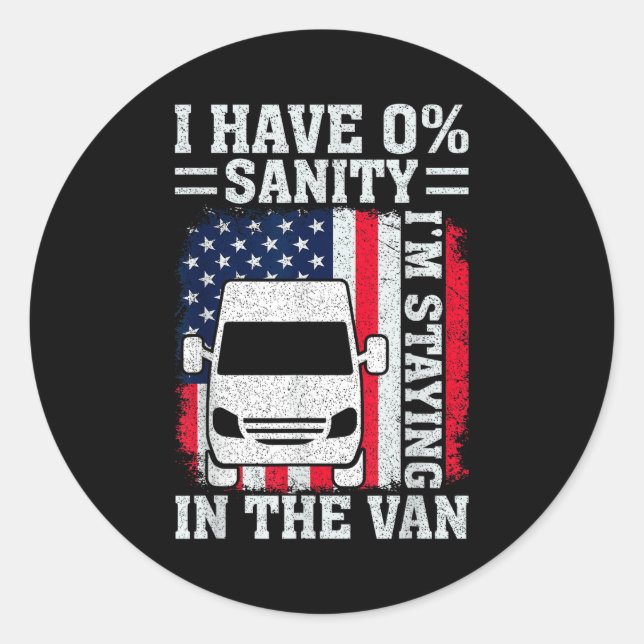 I'm Staying In Tha Van Phasmophobia Funny Man Wome Classic Round Sticker (Front)