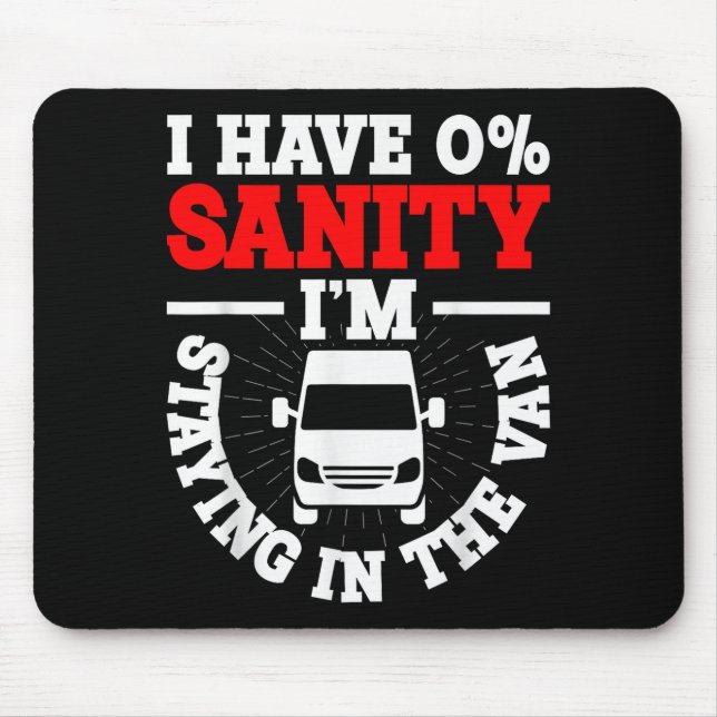 I'm Staying In Tha Van Phasmophobia Funny Man Wome Mouse Pad (Front)