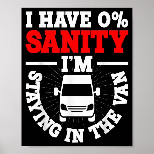 I'm Staying In Tha Van Phasmophobia Funny Man Wome Poster (Front)