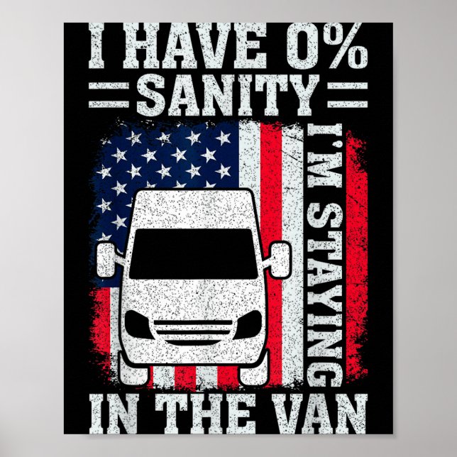 I'm Staying In Tha Van Phasmophobia Funny Man Wome Poster (Front)